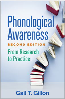 Phonological Awareness: From Research to Practice - Book  of the Challenges in Language and Literacy