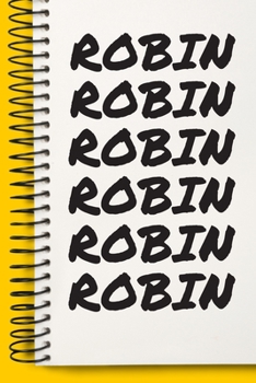 Name ROBIN  Customized Gift For ROBIN A beautiful personalized: Lined Notebook / Journal Gift, Notebook for ROBIN ,120 Pages, 6 x 9 inches , Gift For ... Notebook,Customized Journal, The Diary of, F