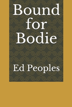 Paperback Bound for Bodie Book