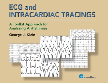 Paperback ECG and Intracardiac Tracings: A Toolkit Approach for Analyzing Arrhythmias Book
