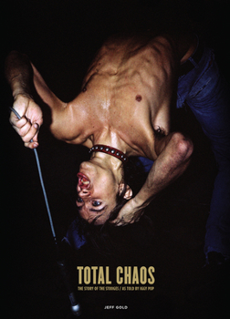 Paperback Total Chaos: The Story of the Stooges as Told by Iggy Pop / Updated and Revised Book