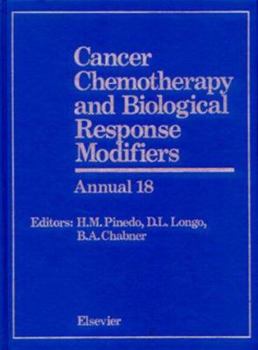 Hardcover Cancer Chemotherapy and Biological Response Modifiers, Annual 18: Book