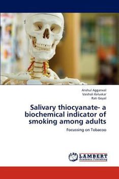 Paperback Salivary thiocyanate- a biochemical indicator of smoking among adults Book