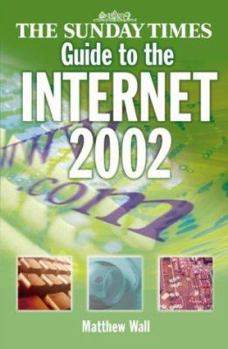 Paperback The Sunday Times Guide to the Internet 2002 Book