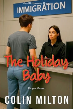 The Holiday Baby (diaper version): An ABDL Femdom diaper adventure