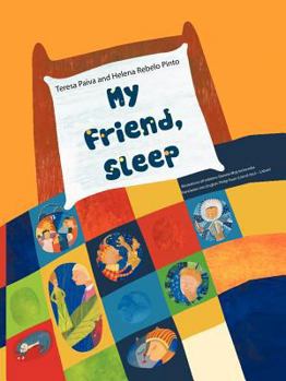 Paperback My Friend, Sleep Book