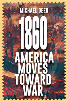 Paperback 1860: America Moves Toward War Volume 1 Book