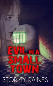 Paperback Evil in a Small Town Book