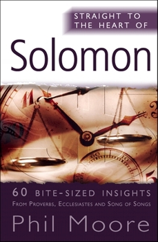 Paperback Solomon: 60 Bite-Sized Insights from Proverbs, Ecclesiastes and Song of Songs Book