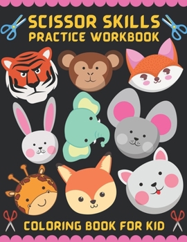 Scissor Skill Coloring Book Fun for Kids: Cute and Fun 29 Coloring Pages of Scissor Skill for Kids