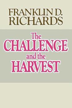 The Challenge and the Harvest