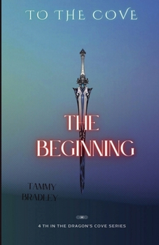 To The Cove: The Beginning (The Dragon's Cove)