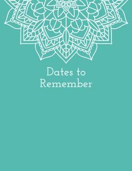 Paperback Dates to Remember Book: Perpetual Calendar Special Dates Birthday Anniversary Reminder Book