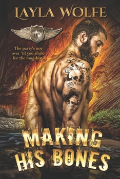 Making His Bones: A Motorcycle Club Romance (The Bare Bones MC) - Book #9 of the Bare Bones MC