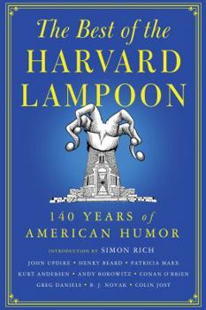 Hardcover The Best of the Harvard Lampoon: 140 Years of American Humor Book