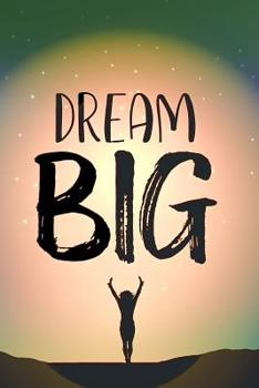 Paperback Dream Big Undated Year Calendar: Softcover Month Week Day Book
