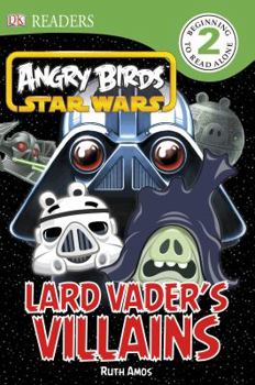 Angry Birds Star Wars: Lard Vader's Villains - Book  of the Angry Birds Star Wars