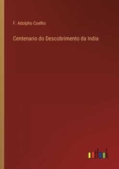 Paperback Centenario do Descobrimento da India [Portuguese] Book