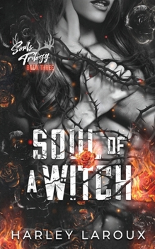 Soul of a Witch - Book #3 of the Souls Trilogy