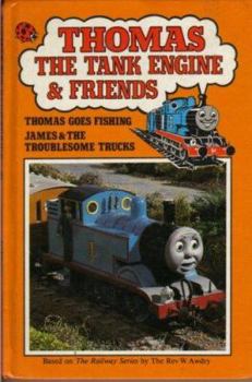 Thomas Goes Fishing & James and the Troublesome Trucks - Book #2 of the Thomas the Tank Engine & Friends Series 848