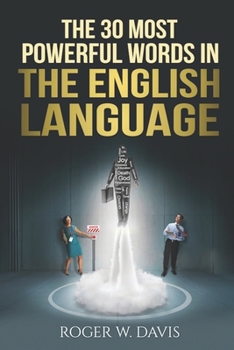 Paperback The 30 Most Powerful Words in the English Language Book