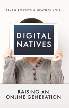 Paperback Digital Natives: Raising an Online Generation Book