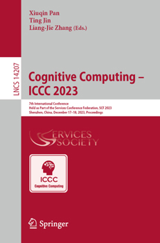 Paperback Cognitive Computing - ICCC 2023: 7th International Conference Held as Part of the Services Conference Federation, Scf 2023 Shenzhen, China, December 1 Book