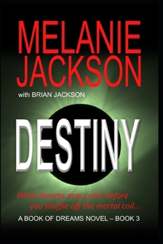 Paperback The Third Book of Dreams: Destiny Book