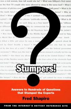 Paperback Stumpers!: Answers to Hundreds of Questions that Stumped the Experts Book