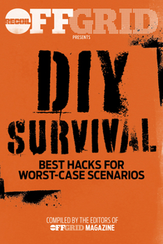 Paperback DIY Survival: Best Hacks for Worst-Case Scenarios Book