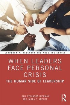 Paperback When Leaders Face Personal Crisis: The Human Side of Leadership Book