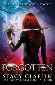 Forgotten - Book #3 of the Transformed