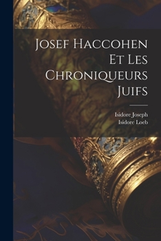 Paperback Josef Haccohen Et Les Chroniqueurs Juifs [French] Book