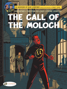 Blake and Mortimer- the Call of the Moloch : The Sequel to the Septimus Wave - Book #27 of the Blake & Mortimer (Cinebook)