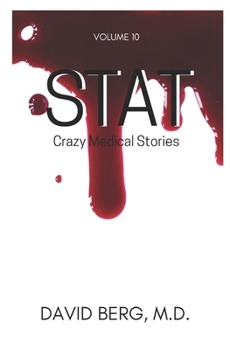 Paperback Stat: Crazy Medical Stories: Volume 10 Book