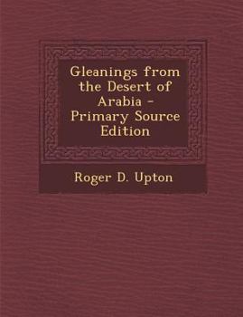 Paperback Gleanings from the Desert of Arabia Book