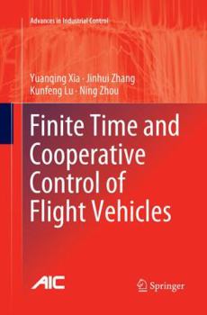 Paperback Finite Time and Cooperative Control of Flight Vehicles Book