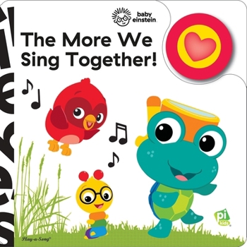 Baby Einstein - The More We Sing Together! Song Book - PI Kids - Book  of the Baby Einstein