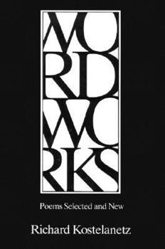 Paperback Wordworks: Poems Selected and New Book
