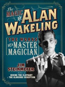 Paperback The Magic of Alan Wakeling: The Works of a Master Magician Book