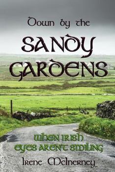 Paperback Down by the Sandy Gardens: When Irish eyes aren't smiling Book