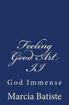 Paperback Feeling Good Art II: God Immense Book