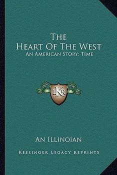 Paperback The Heart Of The West: An American Story; Time: 1860; Scene: On The Mississippi (1871) Book