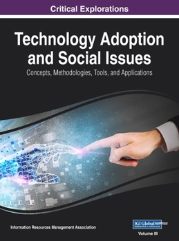 Hardcover Technology Adoption and Social Issues: Concepts, Methodologies, Tools, and Applications, VOL 3 Book