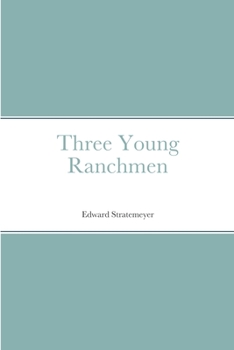 Paperback Three Young Ranchmen Book