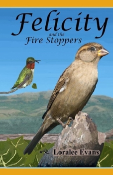 Felicity and the Fire Stoppers - Book #3 of the Felicity