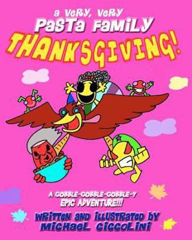 Paperback A Very, Very Pasta Family Thanksgiving! Book