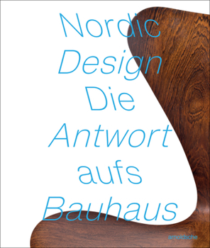 Hardcover Nordic Design: The Response to the Bauhaus [German] Book