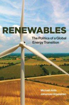 Hardcover Renewables: The Politics of a Global Energy Transition Book