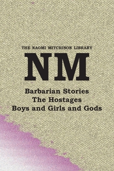 Paperback Barbarian Stories, with The Hostages, and Boys and Girls and Gods Book